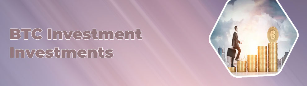 Btc investments